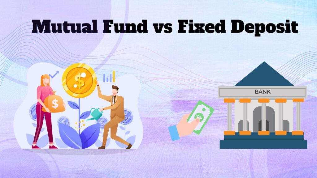 mutual fund vs fixed deposit