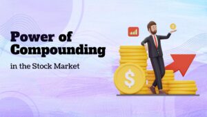 Power of Compounding in the Stock Market